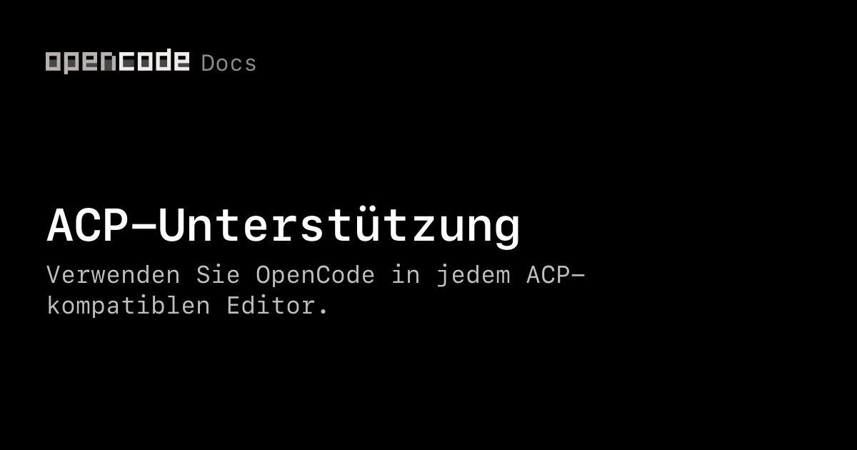 ACP-Unterstützung | OpenCode