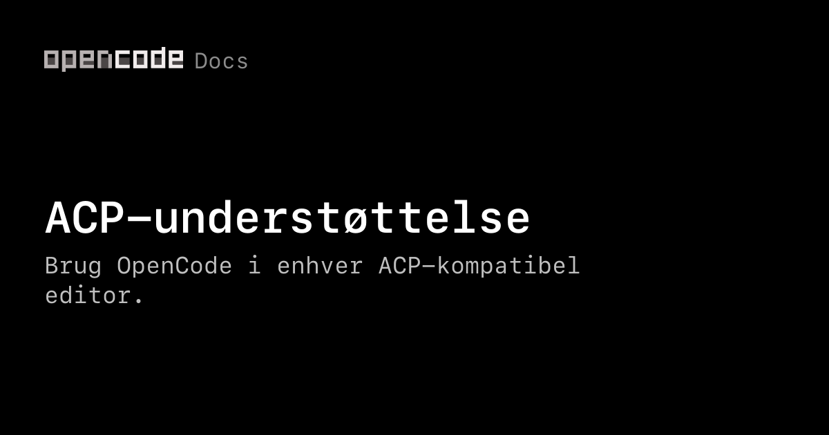 Acp Code 012 ACP-understøttelse | OpenCode