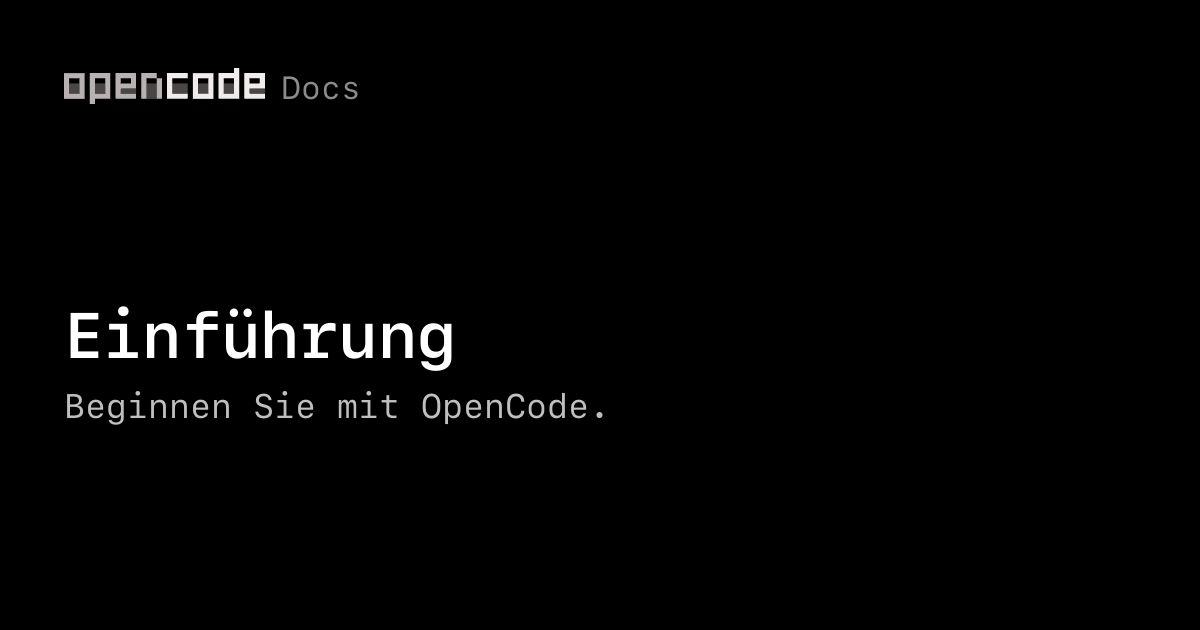 Einführung | OpenCode