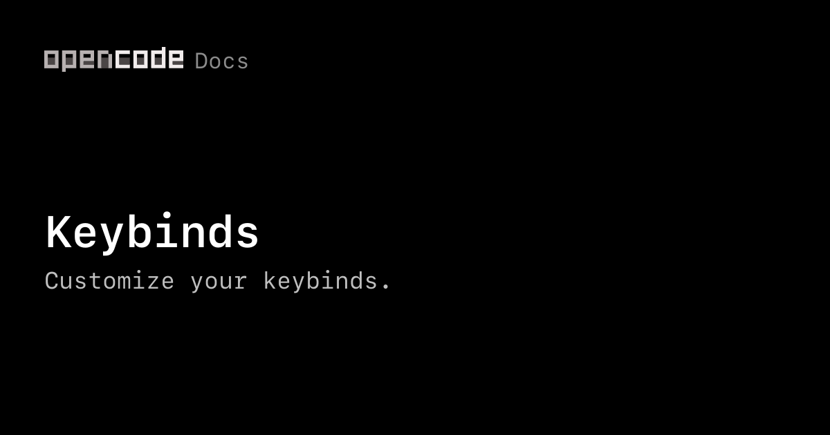 Keybinds | OpenCode