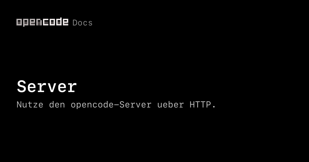 Server | OpenCode