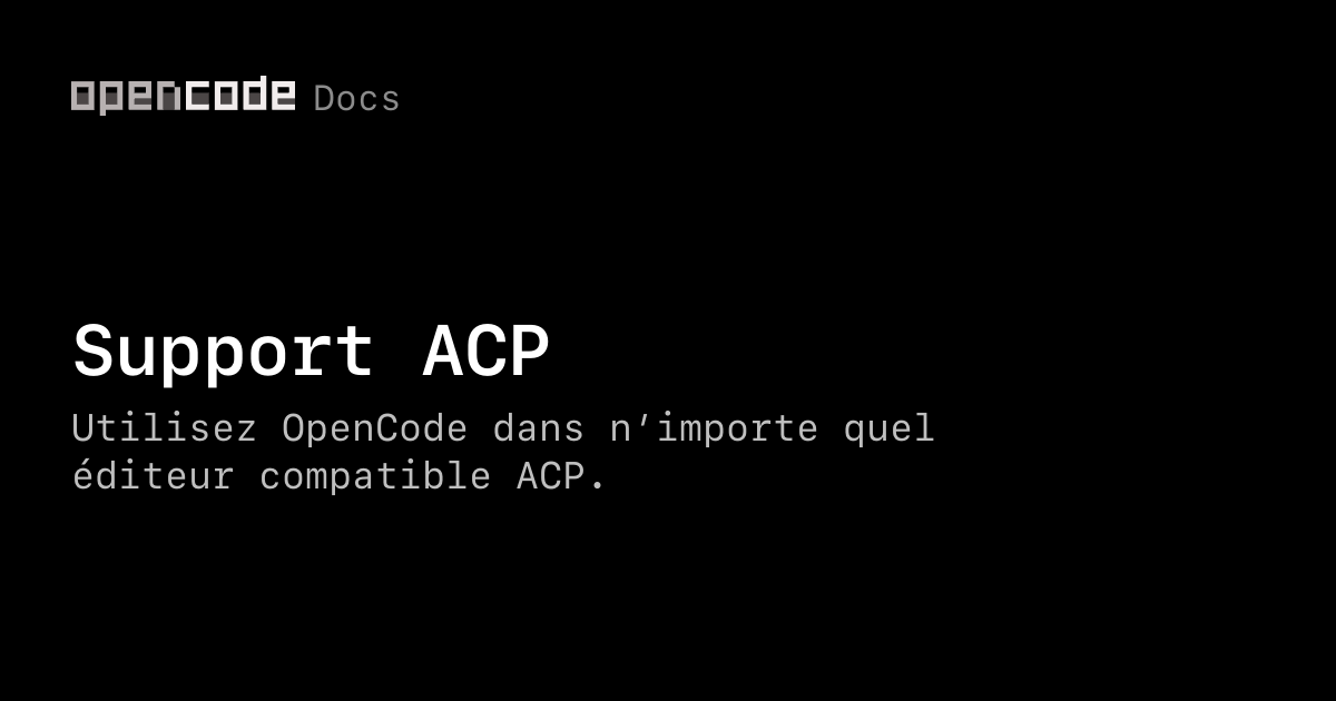 Acp Code 012 Support ACP | OpenCode