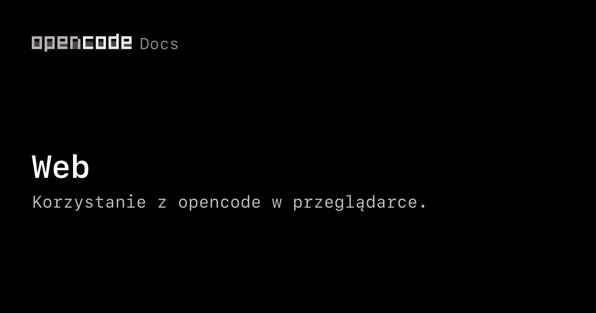 Web | OpenCode