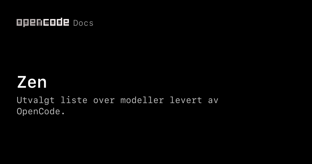 Zen Docs Zen | OpenCode