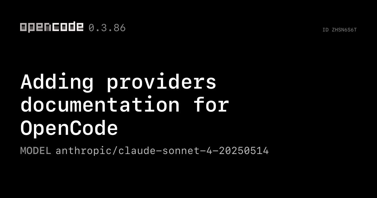 Adding%20providers%20documentation%20for%20OpenCode