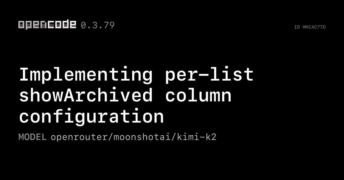 Implementing%20per-list%20showArchived%20column%20configur