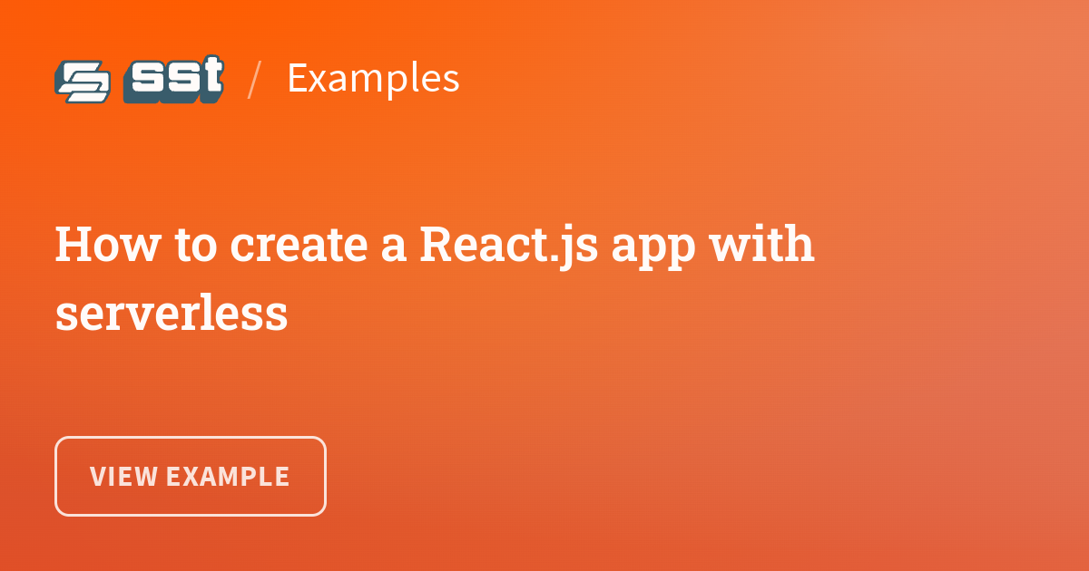 How To Create A React.js App With Serverless