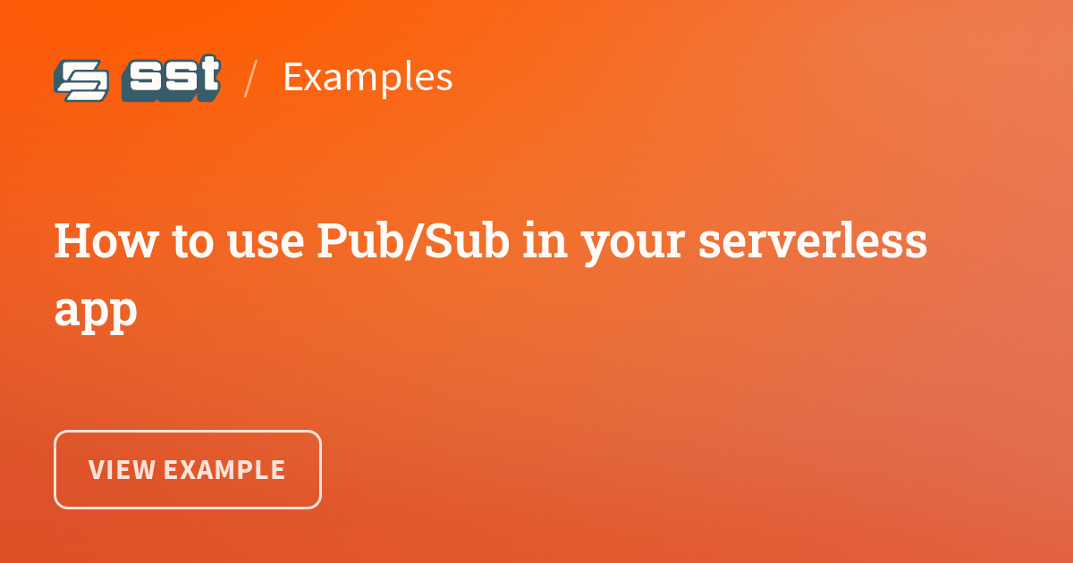 How to use Pub/Sub in your serverless app