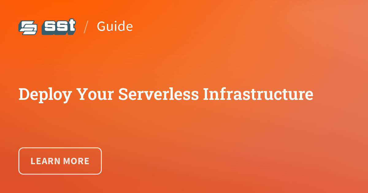 Deploy Your Serverless Infrastructure