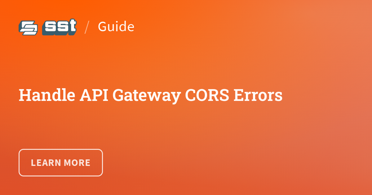 Handle API Gateway CORS Errors